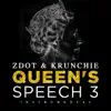 Zdot & Krunchie - Queen's Speech 3 (Instrumental) - Single